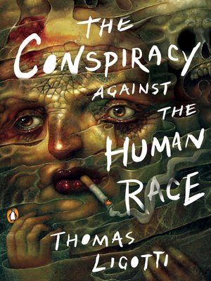 cover image of The Conspiracy against the Human Race